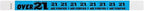 500 WristCo Over 21 Neon Blue Tyvek Wristbands for Events - ¾” x 10” - Waterproof Recyclable Comfortable Tear Resistant Paper Bracelets Wrist Bands for Concerts Festivals Admission Party