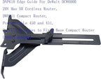 DNP618 Edge Guide For DeWalt DCW600B 20V Max XR Cordless Router, DWP611 Compact Router, Porter-CabLe 450 and 451, Quickly Attaches to Fixed Base Compact Router DW6913 DCW600B